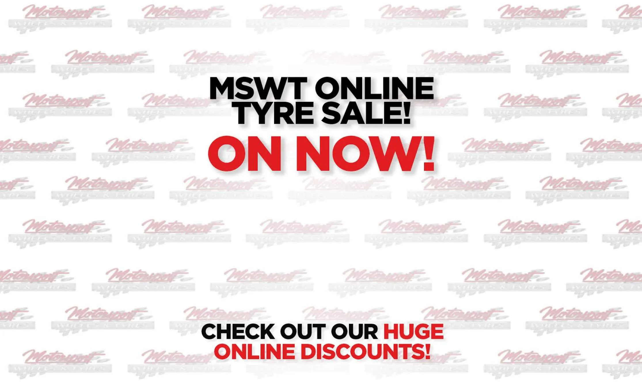 2016-08-04 MSWT ONLINE TYRE SALE ON NOW